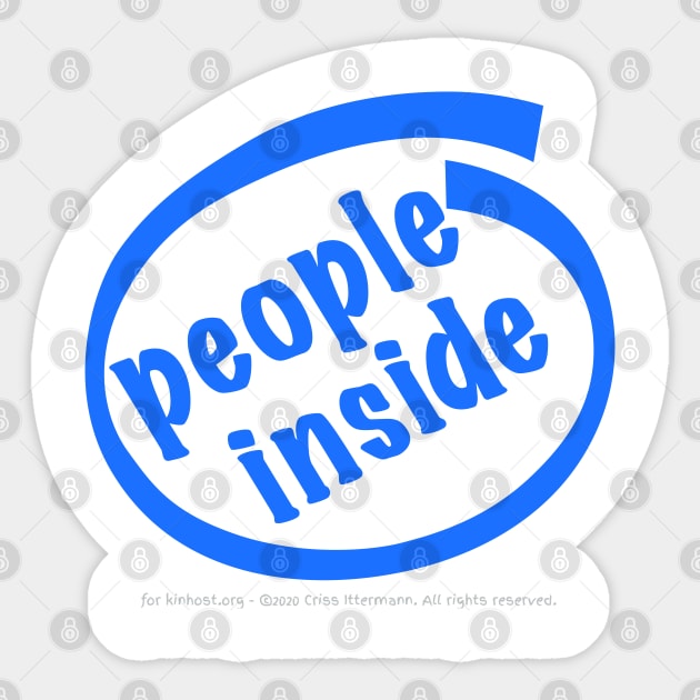 People Inside Sticker by Kinhost Pluralwear